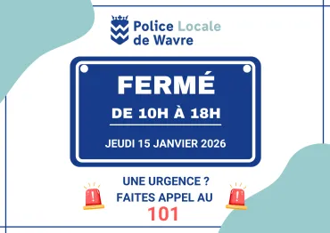 annonce de fermeture le jeudi 15 janvier entre 10h et 18h
