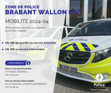 Affich pour la mobilité 2024-04. Deux postes : INP de quartier (Proximité) et INP (Intervention). Contacts : CP Frederic BOSWELL et 1er CP Stéphane VANDROOGENBROECK. Photo de véhicules de police en arrière-plan.