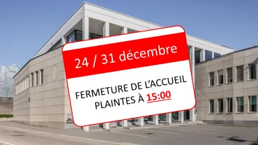 24/31 décembre - modification des heures d'ouverture