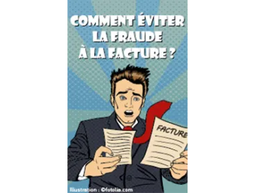 Eviter la fraude a la facture