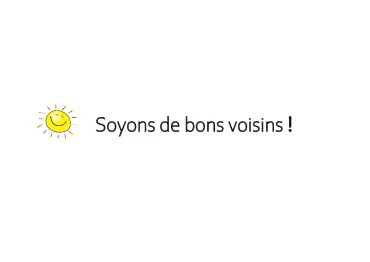 soyons de bons voisins