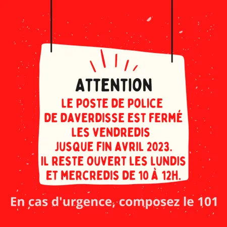 Fermeture du poste de Daverdisse les vendredis