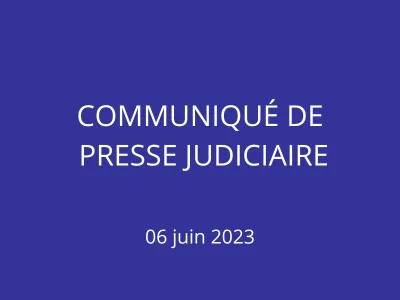 communiqué de presse judiciaire