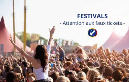 Festivals - Attention aux faux tickets