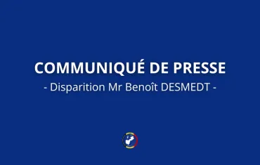 Communiqué - Disparition Mr Benoît DESMEDT