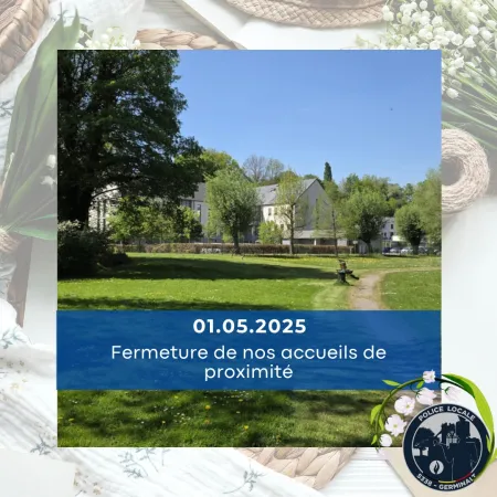Fermeture des proximités de la Police locale Germinalt le jeudi premier mai 2025